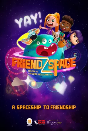 FriendZSpace - 1ª Temporada Completa Torrent Download Mais Baixado