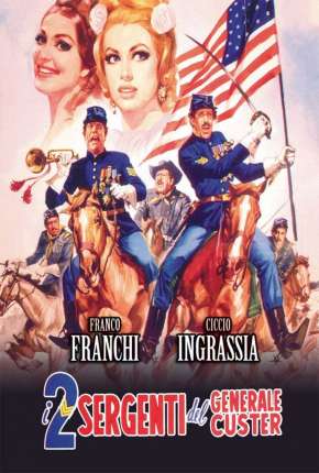 Os Dois Sargentos do General Custer - Legendado  Download Mais Baixado