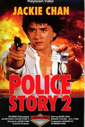 Police Story 2 - Codinome Radical