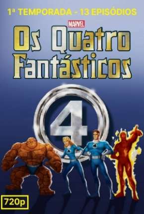 Quarteto Fantástico - A Série Animada 1ª Temporada  Download Mais Baixado