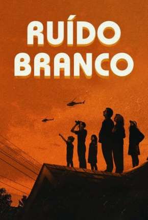 Ruído Branco Torrent Download Mais Baixado