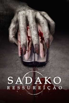 Sadako - Ressurreição Torrent Download Mais Baixado