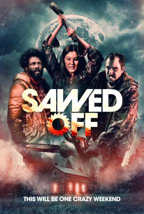 Sawed Off - Legendado Torrent Download Mais Baixado