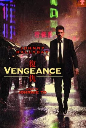 Vingança (Vengeance - Fuk Sau)  Download Mais Baixado