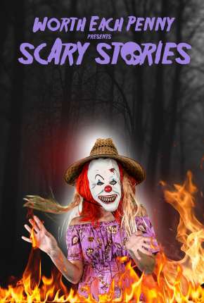 Worth Each Penny presents Scary Stories - Legendado Torrent Download Mais Baixado