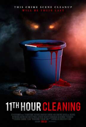 11th Hour Cleaning - Legendado Torrent Download Mais Baixado