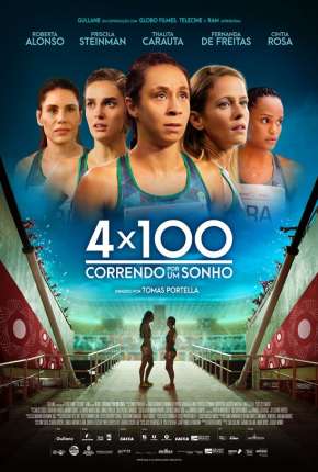 4 x 100 - Correndo por um Sonho Torrent Download Mais Baixado