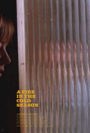 A Fire in the Cold Season - Legendado Torrent Download Mais Baixado