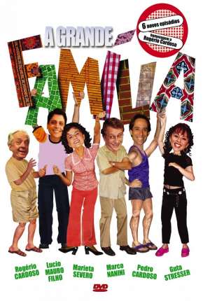 A Grande Família 1ª até 14ª Temporada