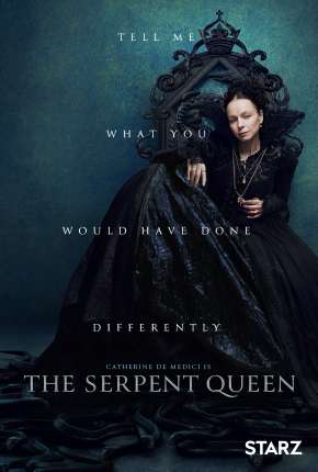 A Rainha Serpente - The Serpent Queen - 1ª Temporada Torrent Download Mais Baixado