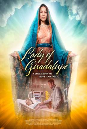 A Senhora de Guadalupe - Legendado Torrent Download Mais Baixado