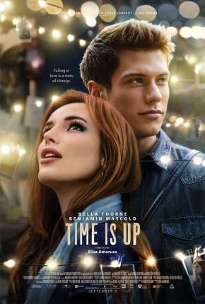 A Vida é Agora - Time Is Up Torrent Download Mais Baixado