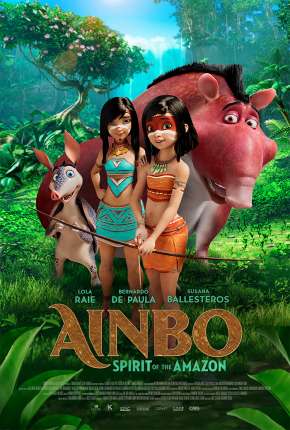 Ainbo - A Guerreira da Amazônia Torrent Download Mais Baixado