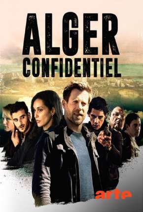 Algiers Confidential - 1ª Temporada Legendada Torrent Download Mais Baixado