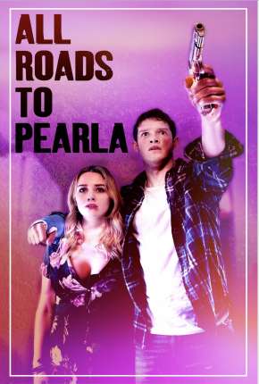 All Roads to Pearla - Legendado