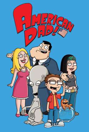 American Dad! - 3ª Temporada Completa Torrent Download Mais Baixado