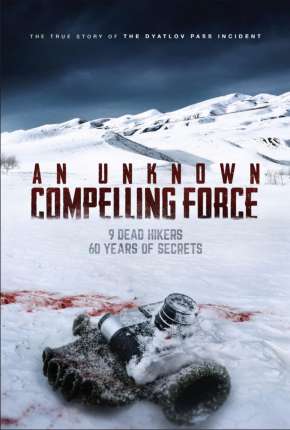 An Unknown Compelling Force - Legendado Torrent Download Mais Baixado