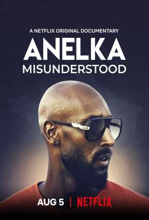 Anelka - O Incompreendido