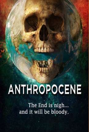 Anthropocene - Legendado