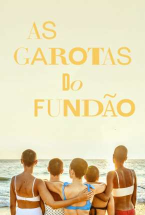 As Garotas do Fundão - 1ª Temporada Legendada Torrent Download Mais Baixado