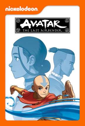 Avatar - A Lenda de Aang - 1ª Temporada Torrent Download Mais Baixado