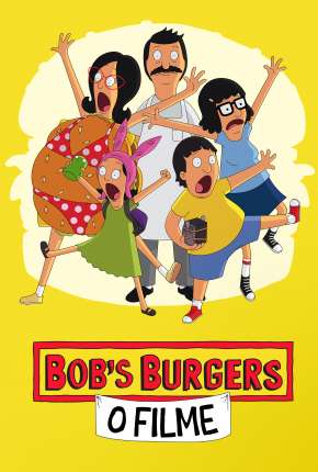 Bobs Burgers - O Filme Torrent Download Mais Baixado