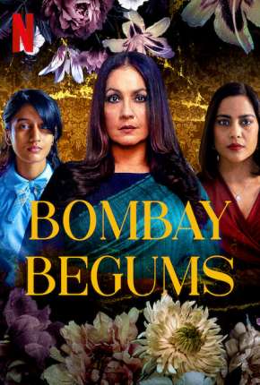 Bombay Begums - 1ª Temporada Completa Legendada Torrent Download Mais Baixado