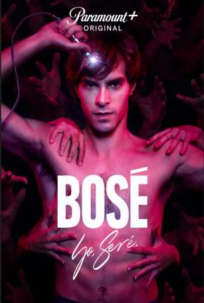 Bosé - 1ª Temporada Torrent Download Mais Baixado