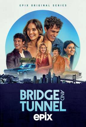 Bridge and Tunnel - 1ª Temporada Legendada