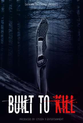 Built to Kill - Legendado Torrent Download Mais Baixado