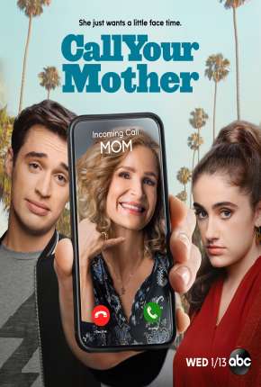 Call Your Mother - 1ª Temporada Legendada