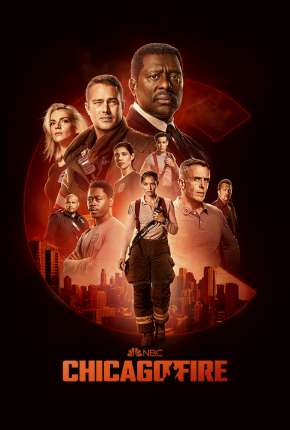 Chicago Fire - Heróis Contra o Fogo - 10ª Temporada Legendada Torrent Download Mais Baixado