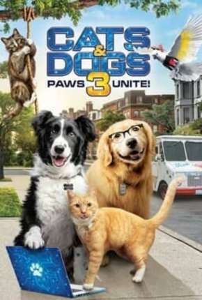 Como Cães e Gatos 3 - Peludos Unidos! Torrent Download Mais Baixado