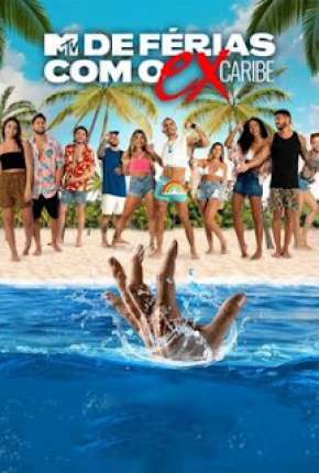 De Férias Com o Ex Caribe 1ª Temporada Torrent Download Mais Baixado