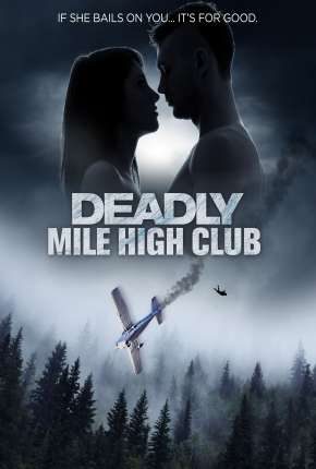 Deadly Mile High Club - Legendado Torrent Download Mais Baixado