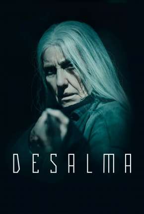 Desalma - 1ª Temporada Completa Torrent Download Mais Baixado