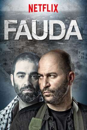 Dois Lados de Um Conflito - Fauda 1ª até 3ª Temporada Torrent Download Mais Baixado