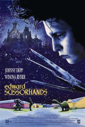 Edward Mãos de Tesoura - Edward Scissorhands