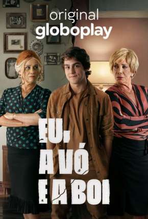 Eu, a Vó e a Boi - 1ª Temporada Completa Torrent Download Mais Baixado