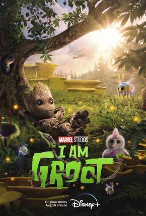 Eu Sou Groot - 1ª Temporada Torrent Download Mais Baixado