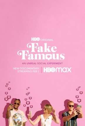 Fake Famous - Uma Experiência Surreal nas Redes Torrent Download Mais Baixado