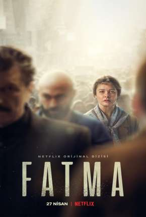 Fatma - 1ª Temporada Completa Torrent Download Mais Baixado