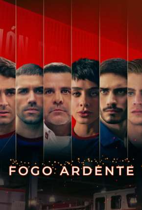 Fogo Ardente - 1ª Temporada Completa Legendada