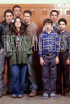 Freaks e Geeks - 1ª Temporada Completa