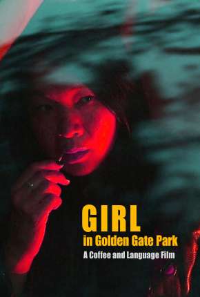 Girl in Golden Gate Park - Legendado Torrent Download Mais Baixado