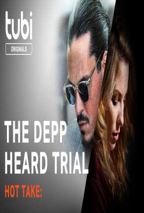 Hot Take: The Depp/Heard Trial - Legendado Torrent Download Mais Baixado