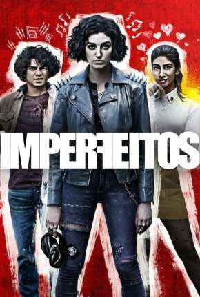 Imperfeitos - 1ª Temporada Completa Legendada Torrent Download Mais Baixado