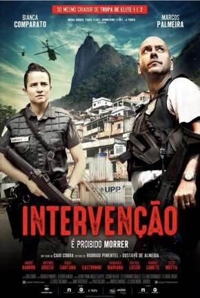 Intervenção, É Proibido Morrer Torrent Download Mais Baixado