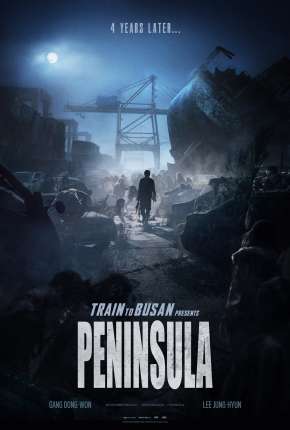 Invasão Zumbi 2 - Península - Legendado Torrent Download Mais Baixado