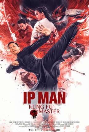 Ip Man - O Mestre do Kung Fu Torrent Download Mais Baixado